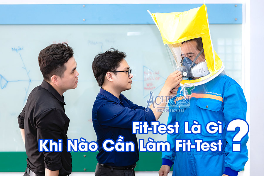 Fit-Test Là Gì? Khi Nào Thì Nên Làm Fit-Test?