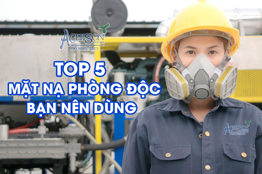 Top 5 Mặt Nạ Phòng Độc Tốt Nhất Hiện Nay